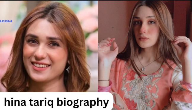 hina tariq biography
