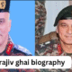 lt gen rajiv ghai biography