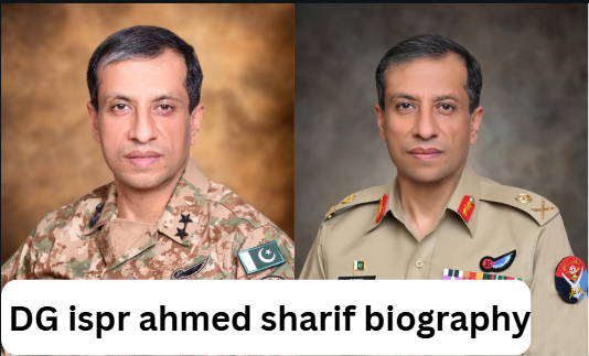 dg ispr ahmed sharif biography