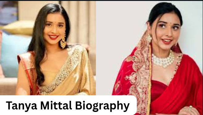 tanya mittal biography